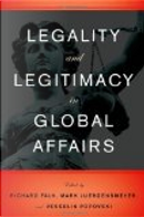 Legality and Legitimacy in Global Affairs