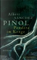 Pandora im Kongo by Albert Sánchez Piñol, Charlotte Frei