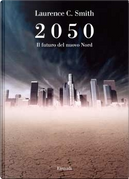 2050 by Laurence C. Smith
