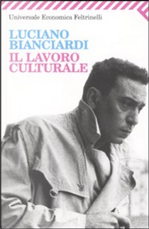 Il lavoro culturale by Luciano Bianciardi