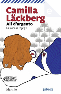 La storia di Faye, vol. 2 by Camilla Läckberg