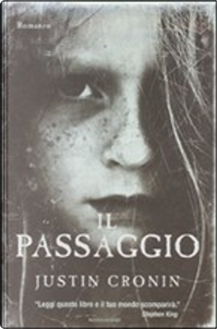 Il passaggio di Justin Cronin, Mondadori, Copertina rigida - Anobii