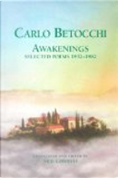 Awakenings by Carlo Betocchi, Translated and edited by Ned Condini