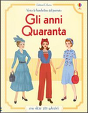 Gli anni Quaranta. Con adesivi. Ediz. illustrata by Rosie Hore, Simona Bursi