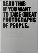Read This If You Want to Take Great Photographs of People by Henry Carroll