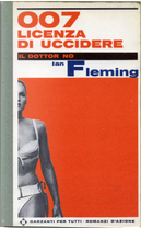 007 licenza d'uccidere; Il dottor No by Ian Fleming