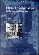 L' Italia tra mito e storia by Maria Serena Sapegno
