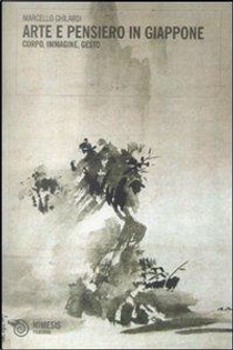 Arte e pensiero in Giappone. Corpo, immagine, gesto by Marcello Ghilardi