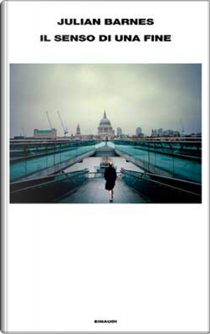 Il senso di una fine by Julian Barnes
