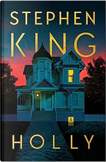 Holly by Stephen King