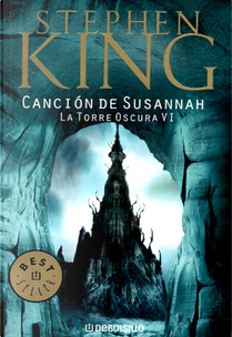 La Torre Oscura, vol. 6 by Stephen King