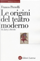 Le origini del teatro moderno by Franco Perrelli