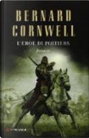 L'eroe di Poitiers by Bernard Cornwell