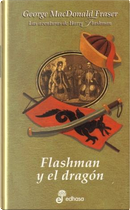 Flashman y el dragón by George MacDonald Fraser