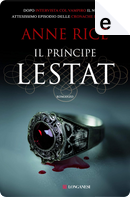 Il principe Lestat by Anne Rice