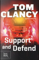 Support and defend by Mark Greaney, Tom Clancy