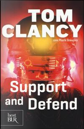 Support and defend by Mark Greaney, Tom Clancy