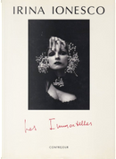 Les immortelles by Irina Ionesco