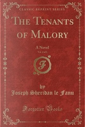 The Tenants of Malory, Vol. 2 of 3 by Joseph Sheridan Le Fanu
