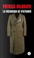 La encargada de vestuario by Patrick McGrath