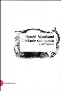 L'elefante scomparso by Haruki Murakami