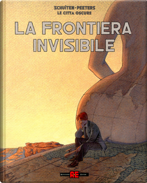 La frontiera invisibile by Benoit Peeters, Francois Schuiten
