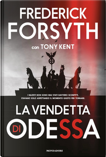 La vendetta di Odessa by Frederick Forsyth, Tony Kent