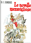 Le Novelle Meravigliose by Hans Christian Andersen