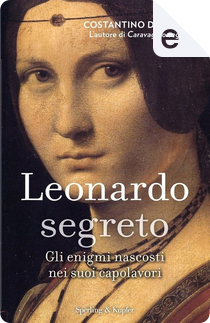 Leonardo segreto by Costantino D'Orazio