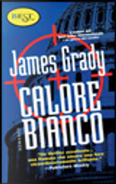 Calore bianco by James Grady