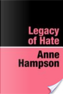 Legacy of Hate by Anne Hampson