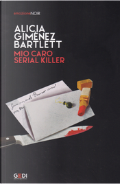 Mio caro serial killer by Alicia Giménez-Bartlett
