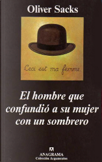 El hombre que confundió a su mujer con un sombrero by Oliver Sacks