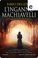 L'inganno Machiavelli by Fabio Delizzos