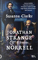 Jonathan Strange & il signor Norrell by Susanna Clarke