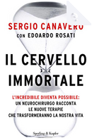 Il cervello immortale by Edoardo Rosati, Sergio Canavero