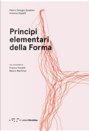 Principi elementari della forma by Arianna Capelli, Pietro Giorgio Zendrini