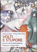 Volti e stupore by Fabio Cavallari, Maria Gloria Riva