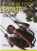 Come se fosse estate by Jay Bell