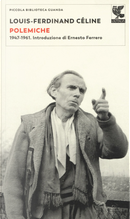Polemiche by Louis-Ferdinand Céline