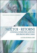 Ritorni. Cinema comunicazione neuroni specchio by Paola Dei