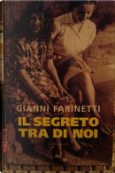 Il segreto tra di noi by Gianni Farinetti