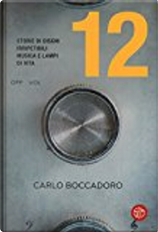 12 by Carlo Boccadoro 12 by Carlo Boccadoro
