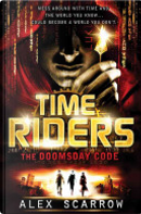 Timeriders: The Doomsday Code by Alex Scarrow