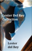 Lester Del Rey Collection - Includes Dead Ringer, Let 'em Breathe Space, Pursuit, Victory, No Strings Attached, and Police Your Planet by Lester del Rey