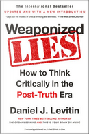 Weaponized Lies by Daniel J. Levitin