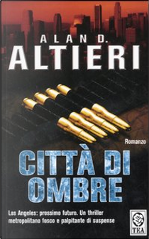 Città di ombre by Alan D. Altieri