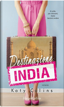 Destinazione India by Katy Colins