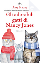 Gli adorabili gatti di Nancy Jones by Amy Bratley