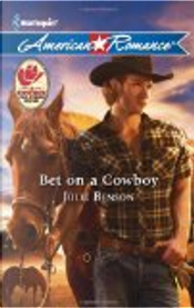 Bet on a Cowboy by Julie Benson